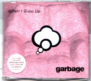 Garbage - When I Grow Up CD 1